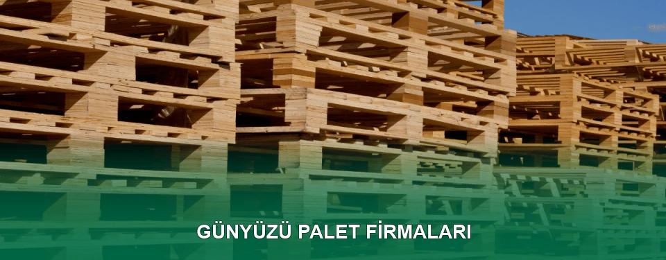 Günyüzü Ahşap Palet Günyüzü Ahşap Palet